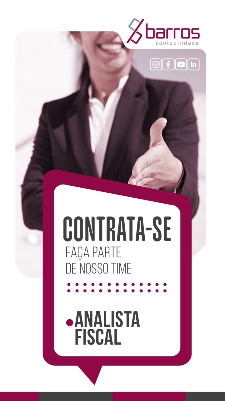CONTABILIDADE BARROS RUMO AOS 25 ANOS ABRE OPORTUNIDADE PARA ANALISTA FISCAL