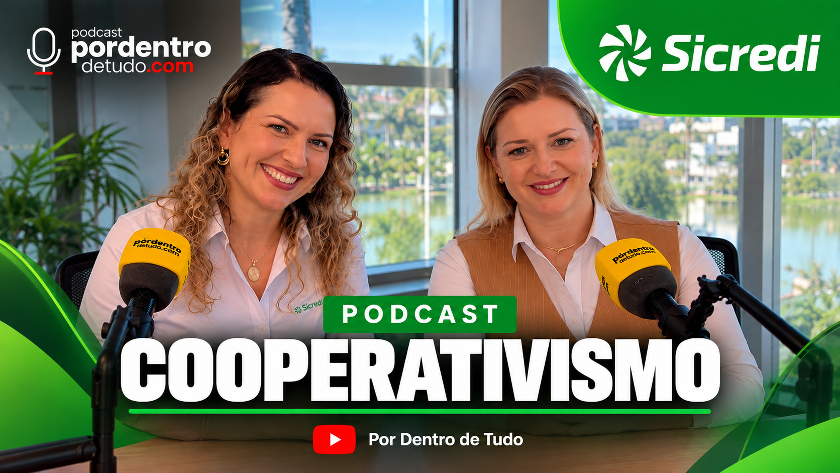 Podcast do Por Dentro de Tudo entrevista presidenta do Sicredi com o tema cooperativismo