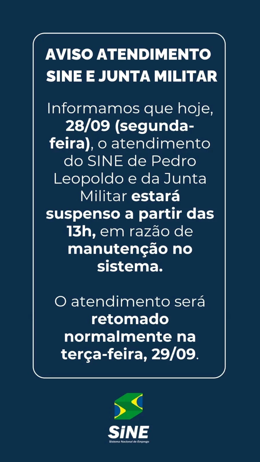 SINE e Junta Militar de Pedro Leopoldo terão atendimento suspenso nesta segunda-feira