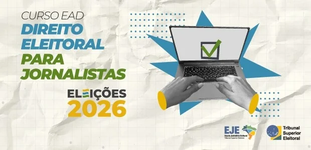TSE oferece curso gratuito de Direito Eleitoral para jornalistas