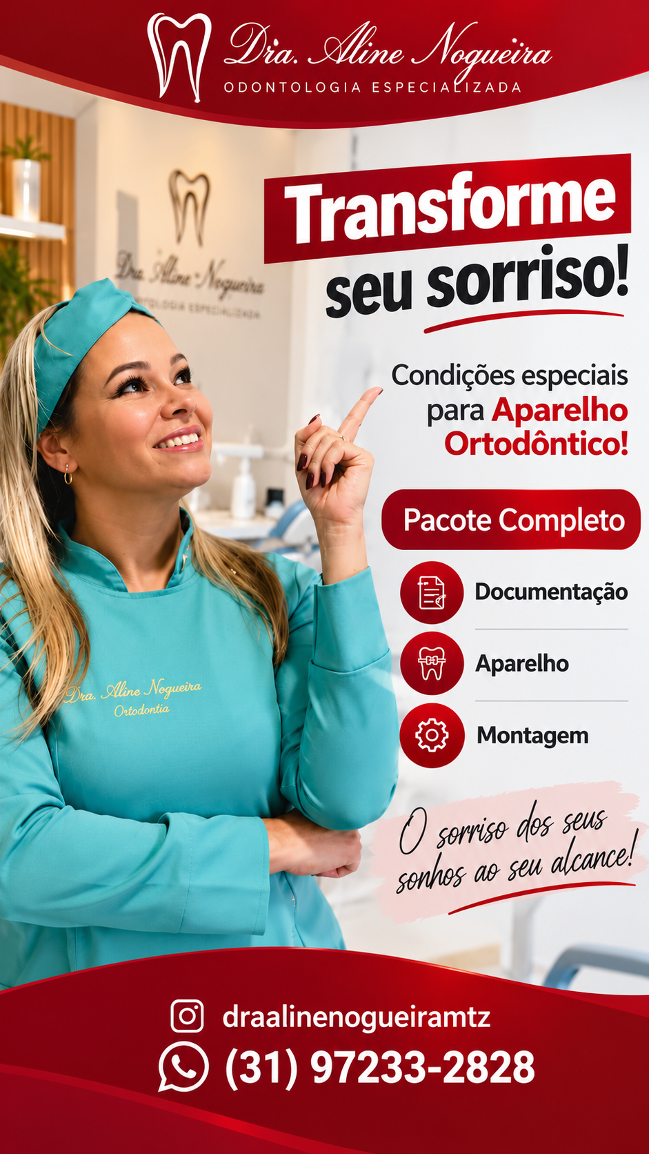 Dra. Aline Nogueira oferece condições especiais para tratamento ortodôntico em Matozinhos