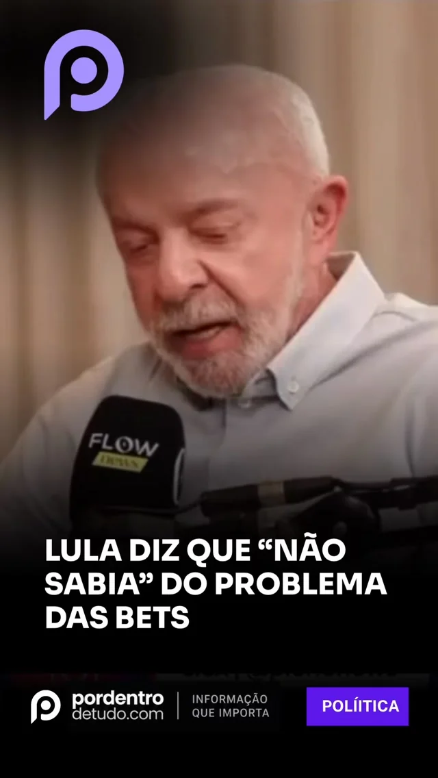 VÍDEO : Lula diz que não proibiu bets antes porque “não sabia” da dimensão do problema