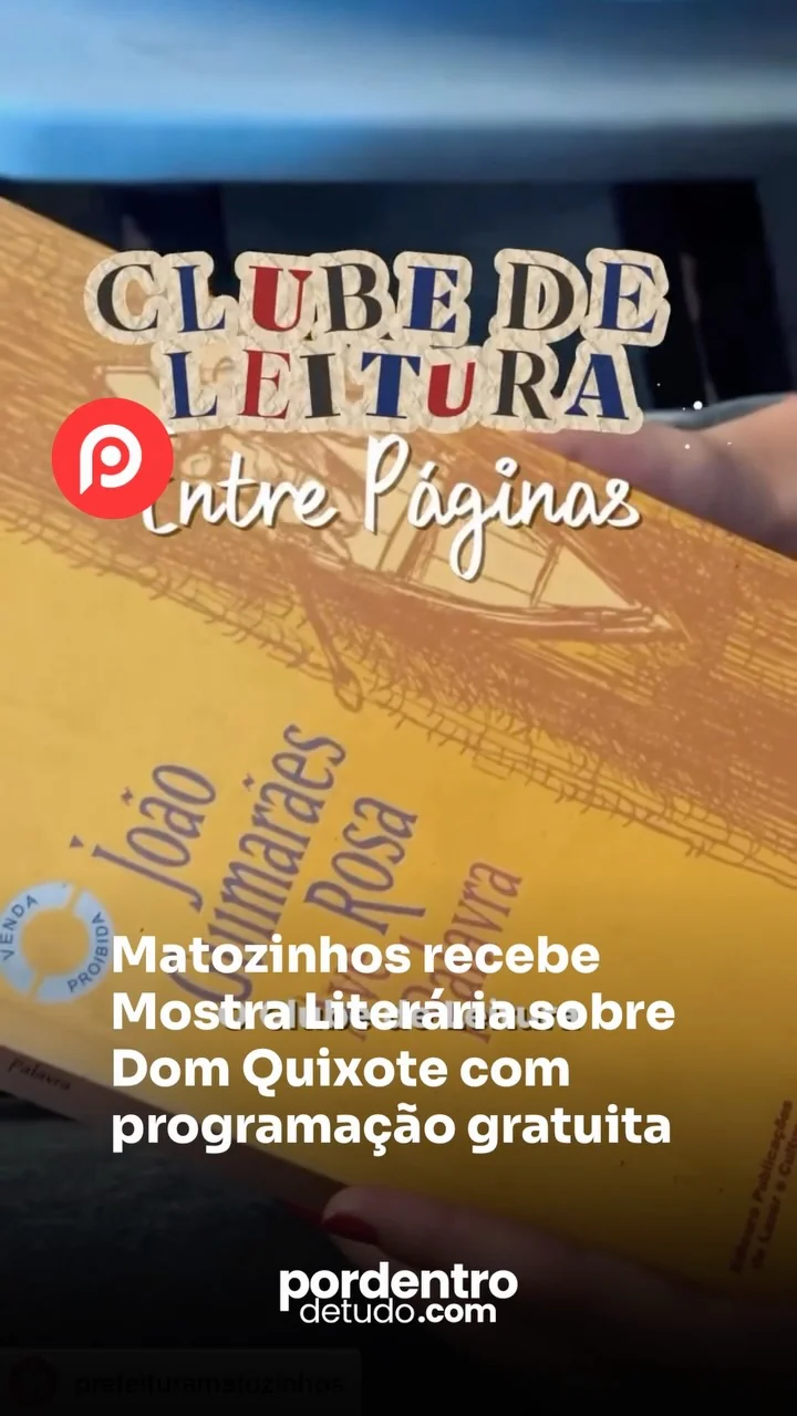 VÍDEO: Matozinhos recebe Mostra Literária sobre Dom Quixote com programação gratuita