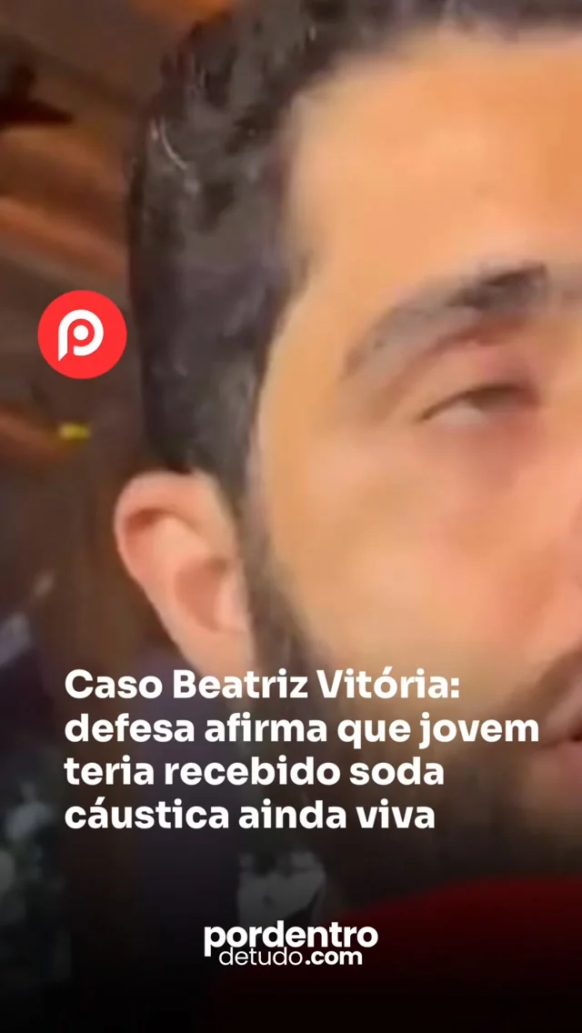 VÍDEO: Caso Beatriz Vitória: defesa afirma que jovem teria recebido soda cáustica ainda viva